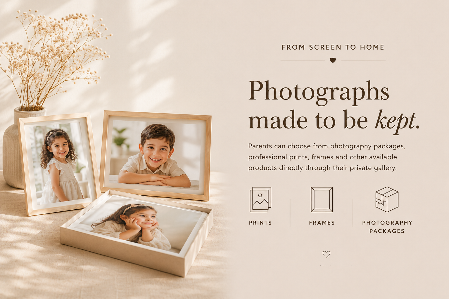 A styled promotional scene showing three framed family photographs and an open photo box on a warm beige surface with dried flowers. Text on the right reads 'Photographs made to be kept.